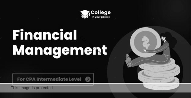 financial management for cpa intermediate level